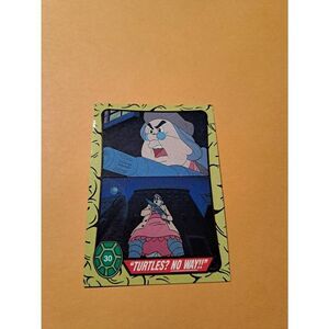 1989 Topps TMNT Turtles No Way Trading Card 30 Teenage Mutant Ninja Turtles